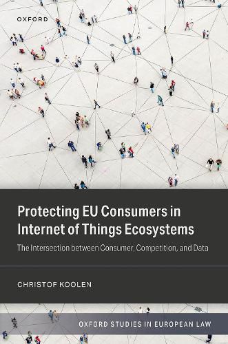 Cover image for Protecting EU Consumers in Internet of Things Ecosystems