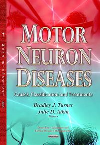 Cover image for Motor Neuron Diseases: Causes, Classification & Treatments