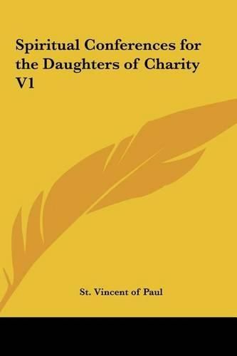 Cover image for Spiritual Conferences for the Daughters of Charity V1