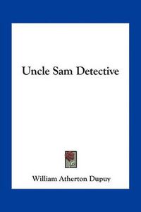 Cover image for Uncle Sam Detective