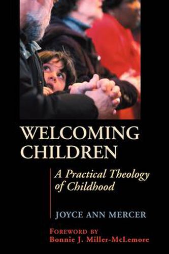 Cover image for Welcoming Children: A Practical Theology of Childhood