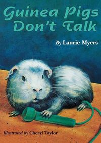 Cover image for Guinea Pigs Don't Talk