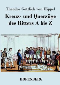 Cover image for Kreuz- und Querzuge des Ritters A bis Z