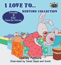 Cover image for I Love to... Bedtime Collection