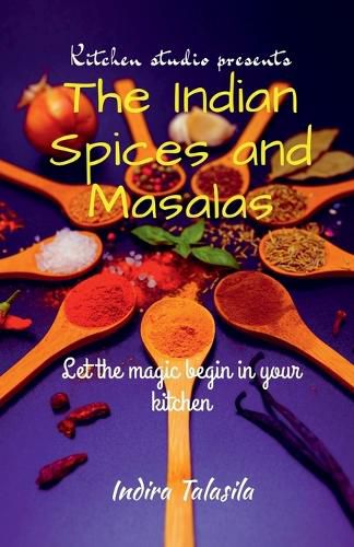 Cover image for Kitchen Studio Presents The Indian Spices And Masalas