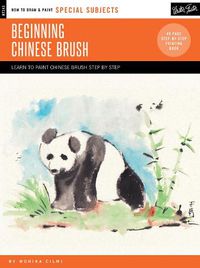Cover image for Special Subjects: Beginning Chinese Brush: Discover the art of traditional Chinese brush painting