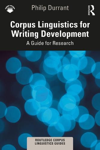 Cover image for Corpus Linguistics for Writing Development: A Guide for Research