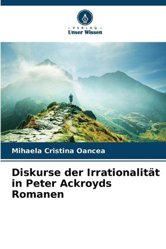 Cover image for Diskurse der Irrationalitaet in Peter Ackroyds Romanen
