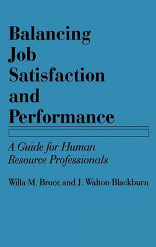 Cover image for Balancing Job Satisfaction and Performance: A Guide for Human Resource Professionals