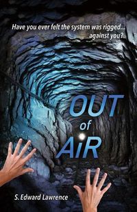 Cover image for Out of Air: suspense thriller about business ethics & legal corruption