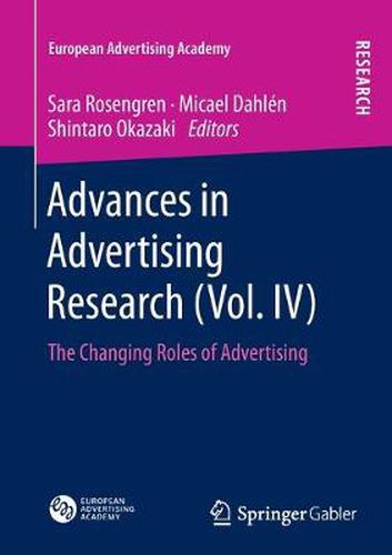 Cover image for Advances in Advertising Research (Vol. IV): The Changing Roles of Advertising