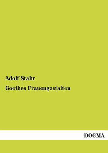 Cover image for Goethes Frauengestalten