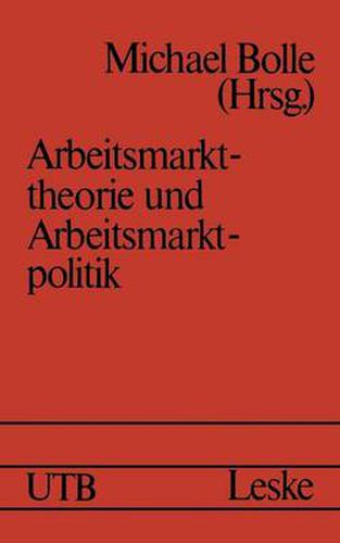 Cover image for Arbeitsmarkttheorie Und Arbeitsmarktpolitik