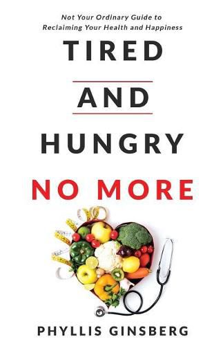 Cover image for Tired and Hungry No More