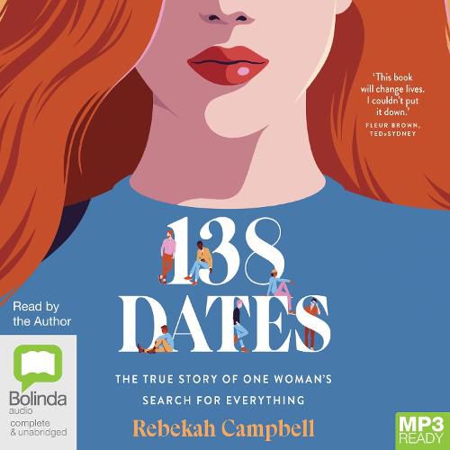 Cover image for 138 Dates: The True Story of One Woman's Search for Everything