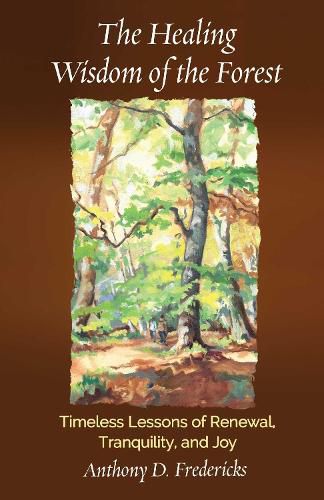 Cover image for The Healing Wisdom of the Forest
