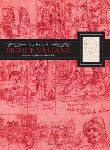 Cover image for Hal Foster's Prince Valiant Sketchbooks: An Illustrated Memoir
