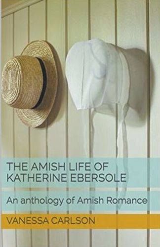 Cover image for The Amish Life of Katherine Ebersole