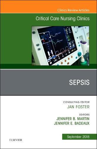 Cover image for Sepsis, An Issue of Critical Care Nursing Clinics of North America