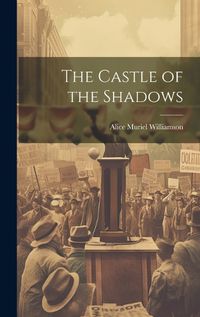 Cover image for The Castle of the Shadows