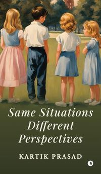 Cover image for Same Situations Different Perspectives