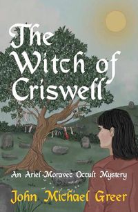 Cover image for The Witch of Criswell: An Occult Detective Adventure