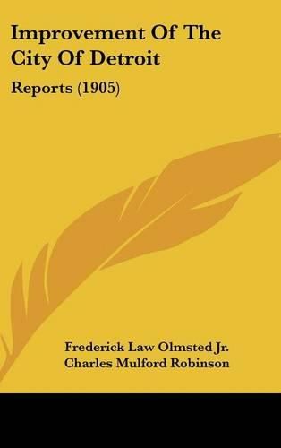 Improvement of the City of Detroit: Reports (1905)