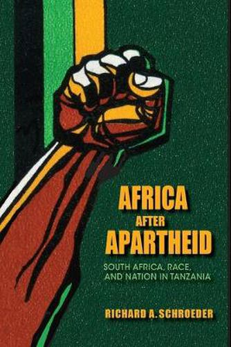 Cover image for Africa after Apartheid: South Africa, Race, and Nation in Tanzania