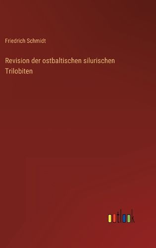 Cover image for Revision der ostbaltischen silurischen Trilobiten