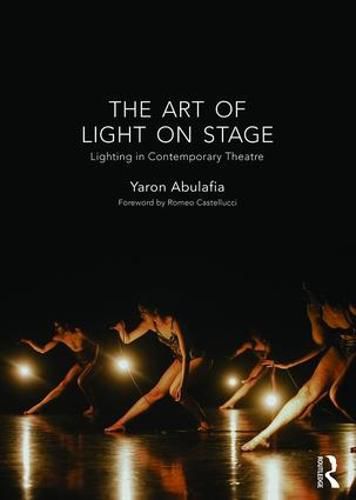 Cover image for The Art of Light on Stage: Lighting in Contemporary Theatre