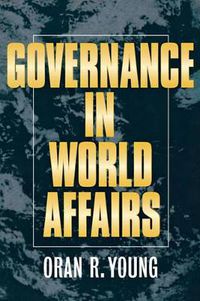 Cover image for Governance in World Affairs