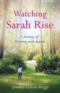 Cover image for Watching Sarah Rise