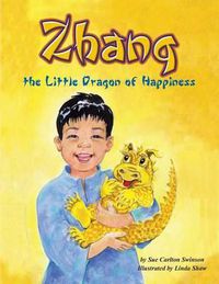 Cover image for Zhang the Little Dragon of Happiness