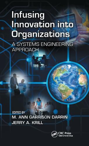 Cover image for Infusing Innovation Into Organizations: A Systems Engineering Approach