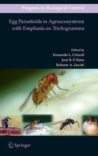 Cover image for Egg Parasitoids in Agroecosystems with Emphasis on Trichogramma