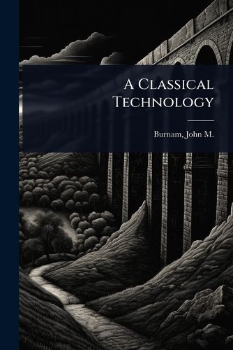 Cover image for A Classical Technology