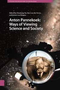 Cover image for Anton Pannekoek: Ways of Viewing Science and Society