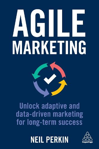Cover image for Agile Marketing: Unlock Adaptive and Data-driven Marketing for Long-term Success