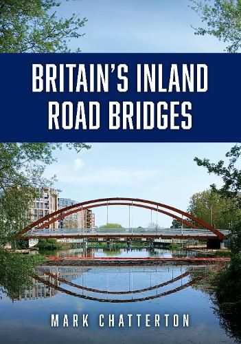 Cover image for Britain's Inland Road Bridges