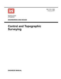 Cover image for Engineering and Design: Control and Topographic Surveying (Engineer Manual EM 1110-1-1005)