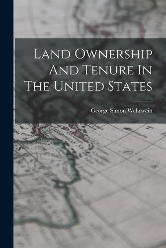 Land Ownership And Tenure In The United States