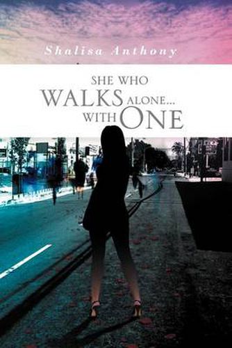 Cover image for She Who Walks Alone...with One