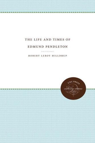 Cover image for The Life and Times of Edmund Pendleton