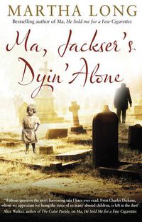 Cover image for Ma, Jackser's Dyin Alone