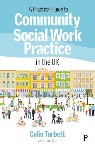 A Practical Guide to Community Social Work Practice in the UK