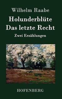 Cover image for Holunderblute / Das letzte Recht: Zwei Erzahlungen