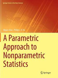 Cover image for A Parametric Approach to Nonparametric Statistics