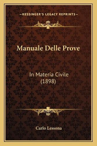 Cover image for Manuale Delle Prove: In Materia Civile (1898)