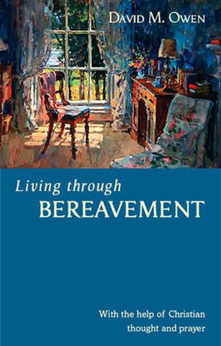 Cover image for Living Through Bereavement: With The Help Of Christian Thought And Prayer