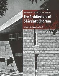 Cover image for Architecture of Shivdatt Sharma